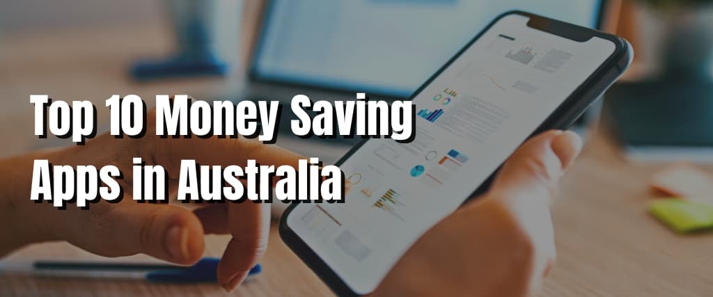 Top 10 Money Saving Apps in Australia