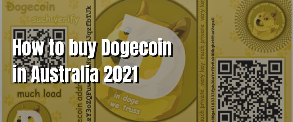 How to buy Dogecoin in Australia 2021