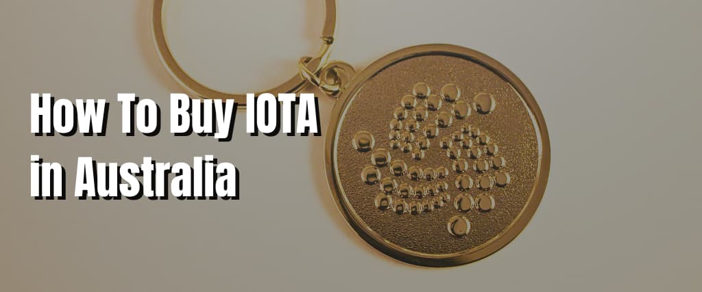 How To Buy IOTA in Australia