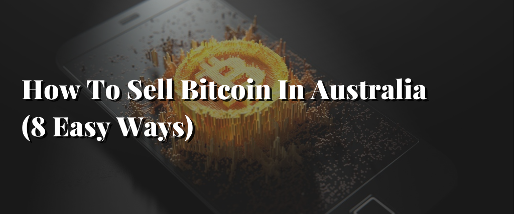 how can i sell bitcoin in australia