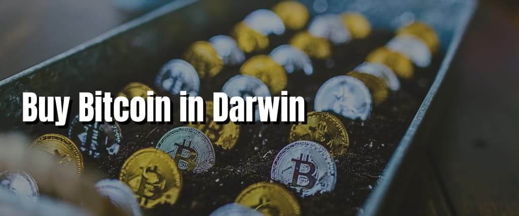 Buy Bitcoin in Darwin