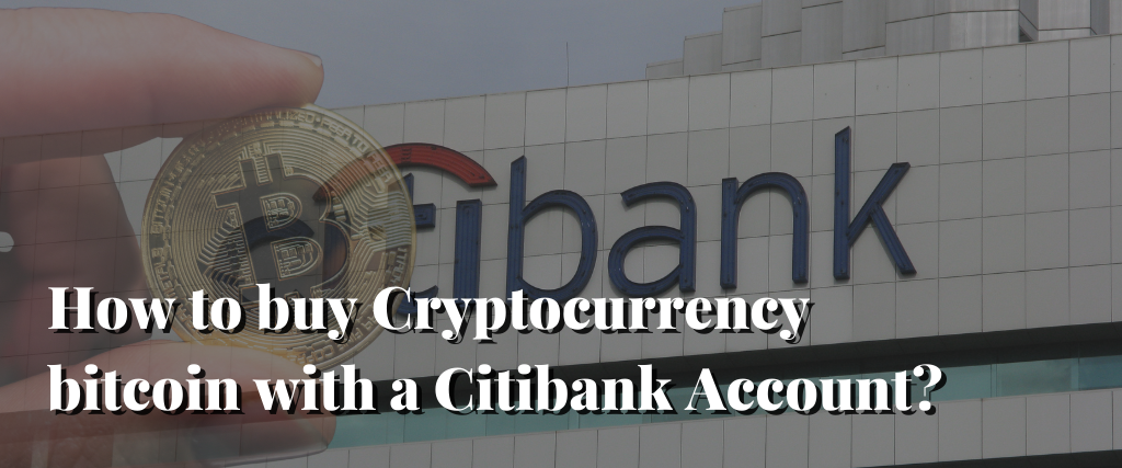 buy bitcoin citibank.transfer