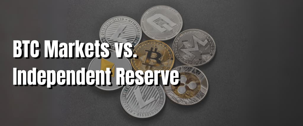 BTC Markets vs. Independent Reserve