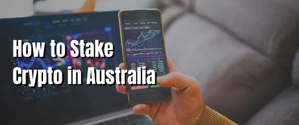 How to Stake Crypto in Australia