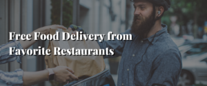 Free Food Delivery from Favorite Restaurants