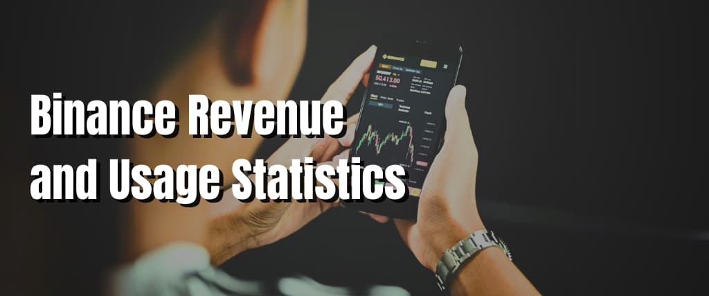 Binance Revenue and Usage Statistics