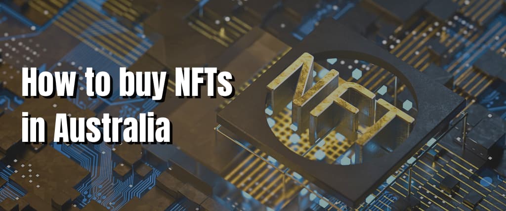 How to buy NFTs in Australia